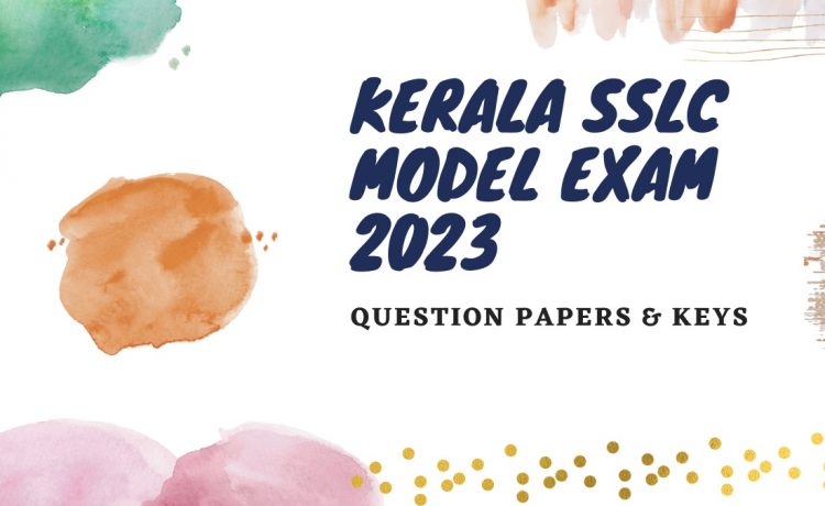 Kerala SSLC Model Exam 2023 Question Papers And Answer Keys