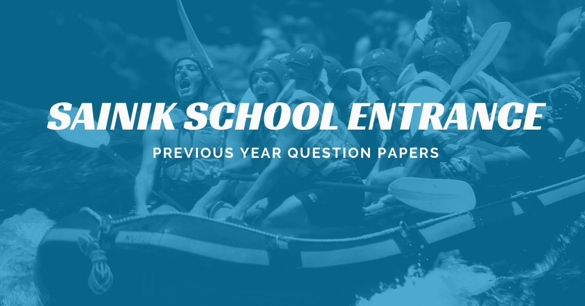 AISSEE- All India Sainik School Entrance Exam Previous Question Papers