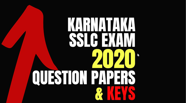Karnataka SSLC Exam 2020- Question Papers, Answer Keys and Solutions