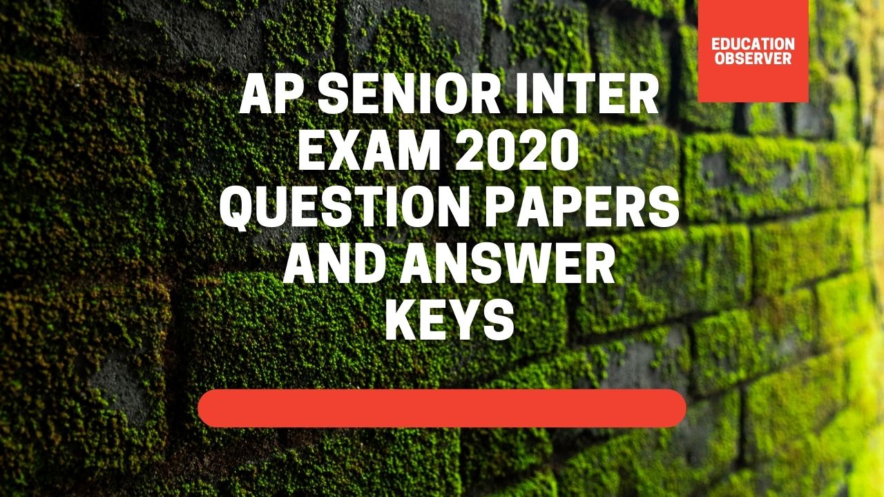 Andhara AP BIE Senior Inter Exam 2020 Question Papers And Keys