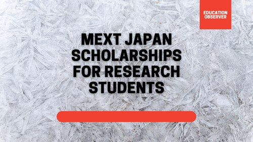 MEXT Reseach Scholarships 2022 Application Guidelines