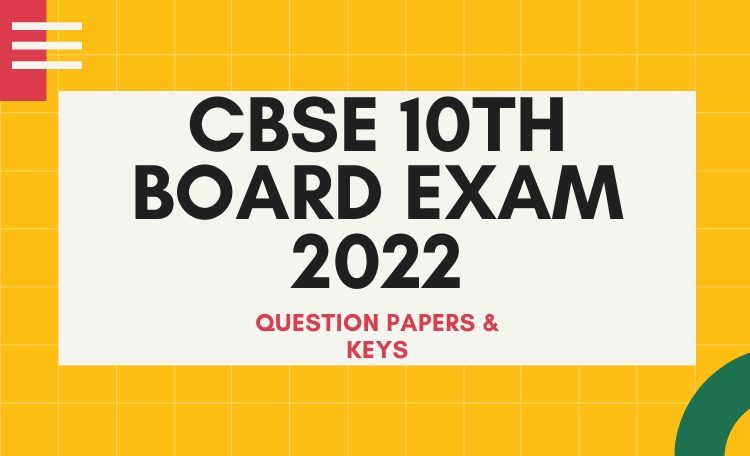 CBSE 10th Board Exam 2022- Original Question Papers And Solutions For ...