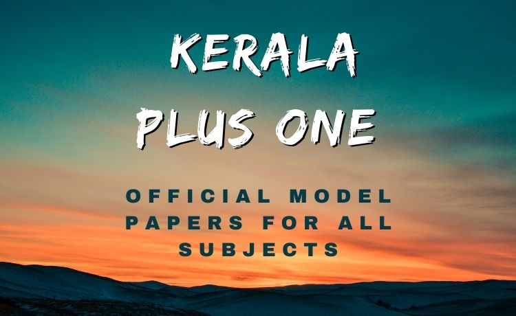 Kerala Plus One Model Papers For All Subjects 
