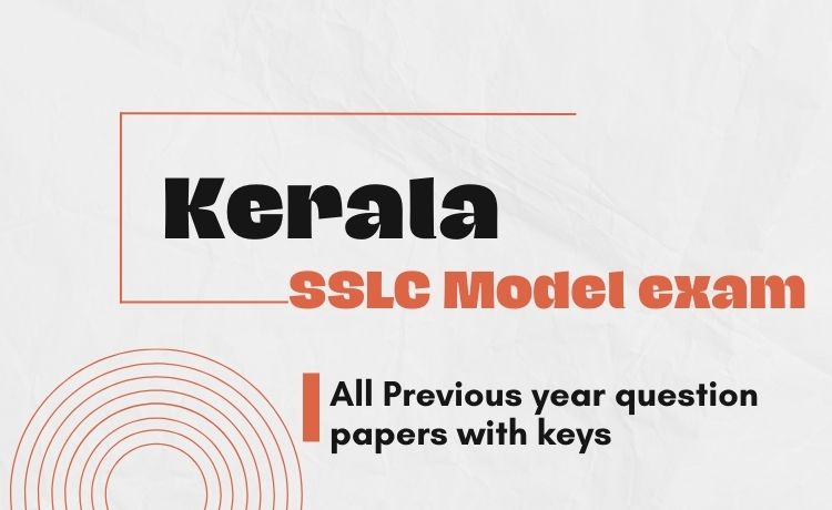 Kerala SSLC Model Exam 2024- All Previous Year Question Papers And ...